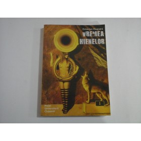 VREMEA HIENELOR - OCTAVIAN HOANDRA